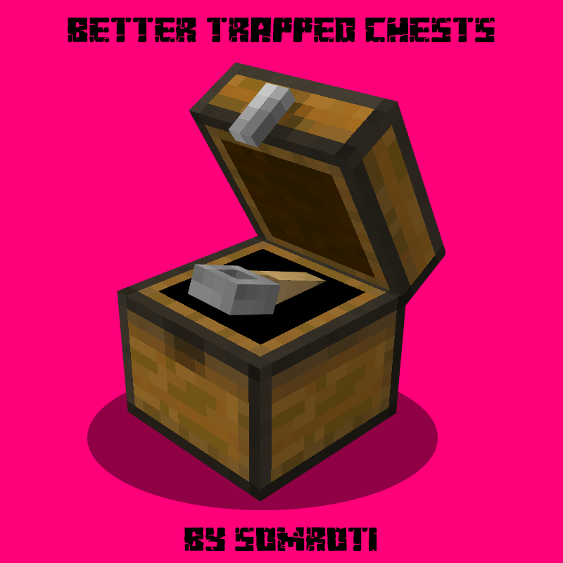 Better Trapped Chests