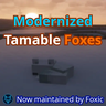 Modernized TamableFoxes