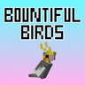 Iron's Bountiful Birds