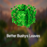 Better Bushys Leaves