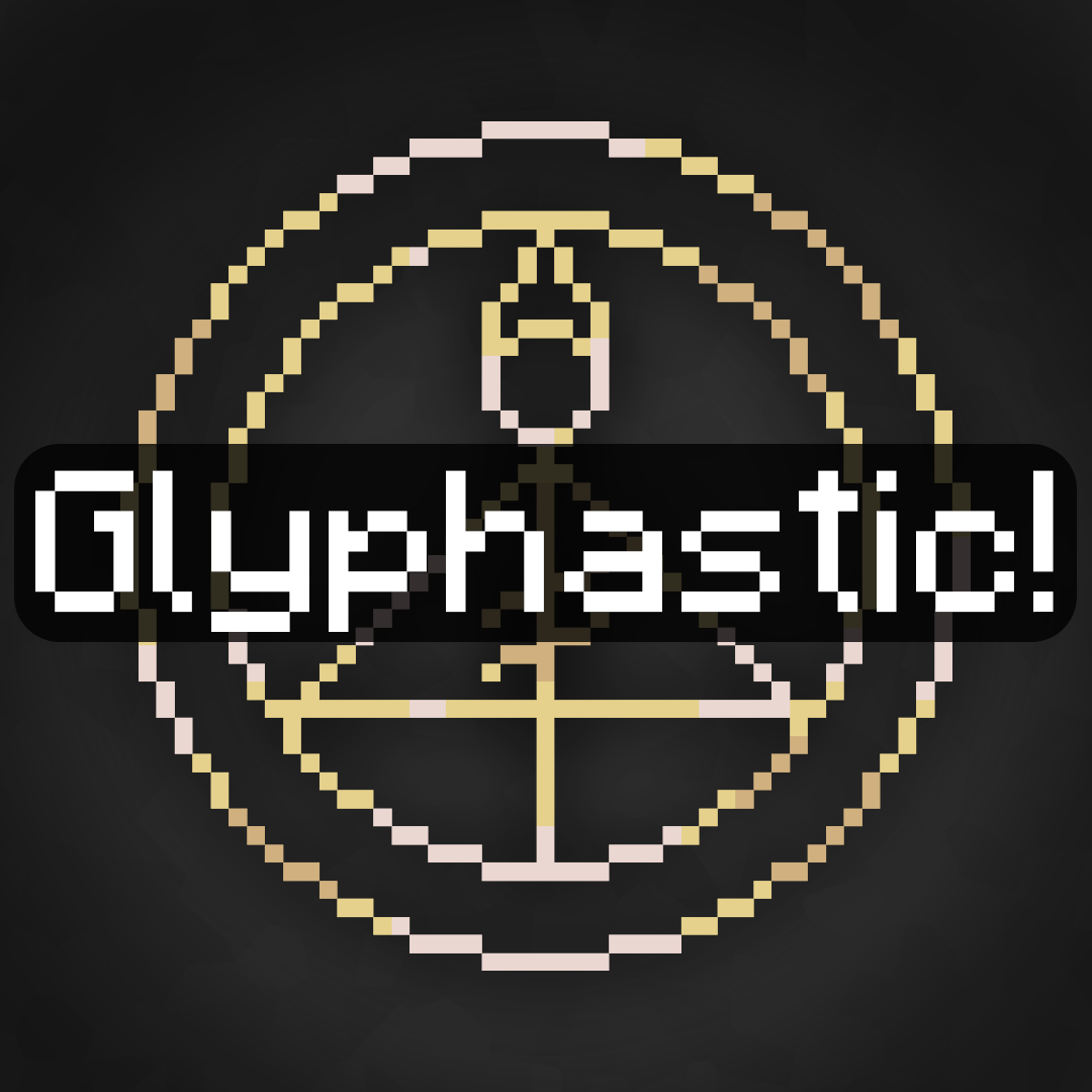 Glyphastic!