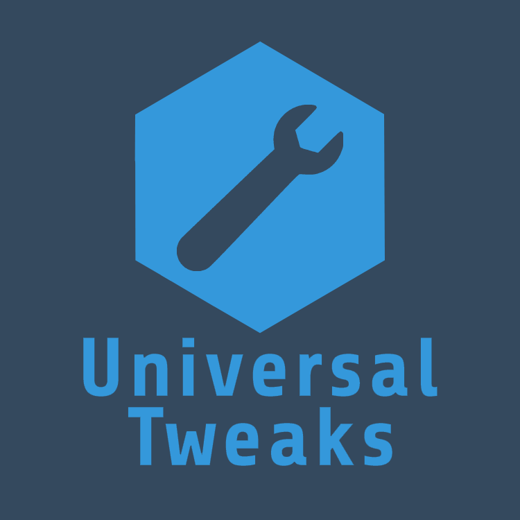 Universal Tweaks