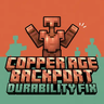 Copper Age Backport Durability Fix