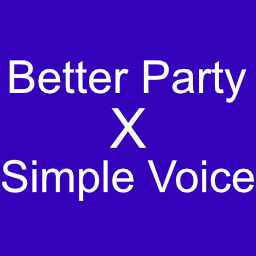 Better Party X Simple Voice
