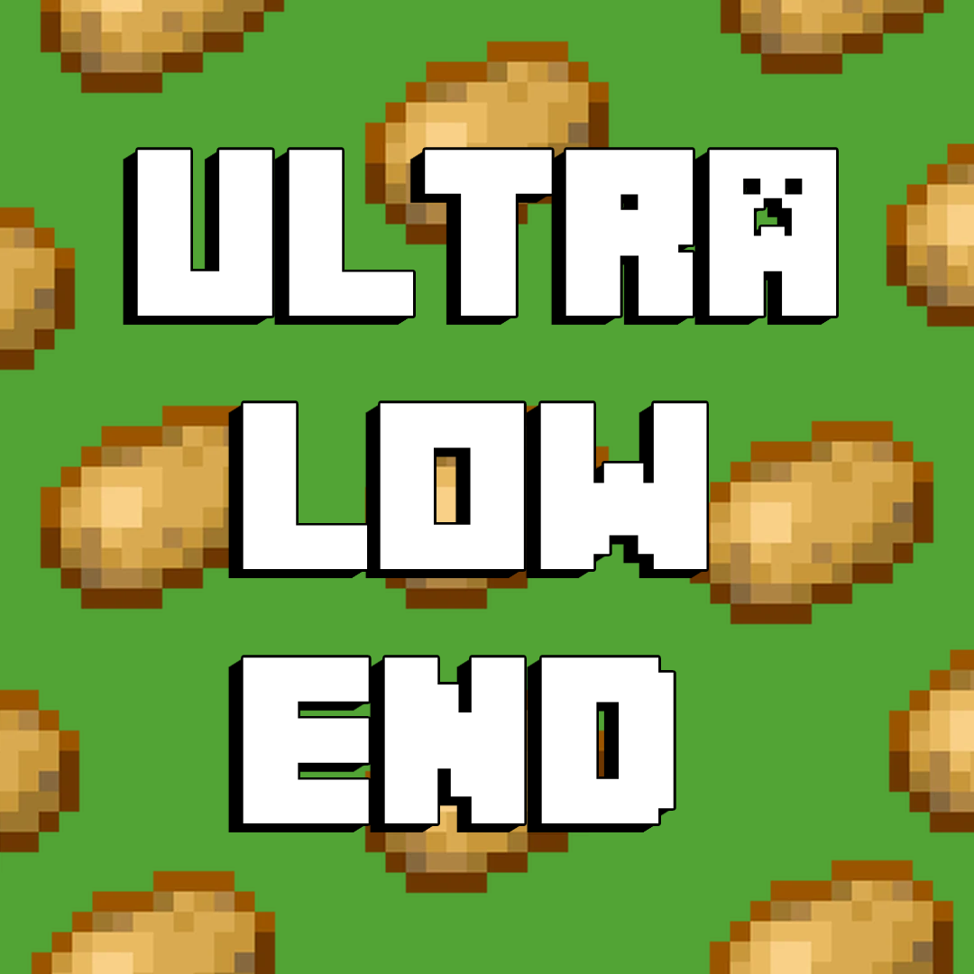 Ultra Low End