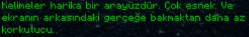 Kelimeler harika bir arayüzdür...