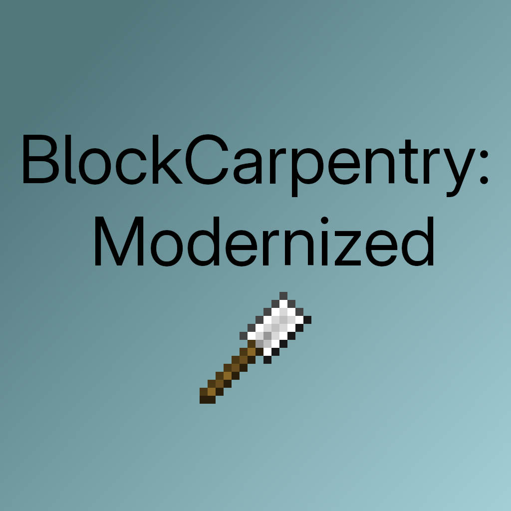 BlockCarpentry: Modernized