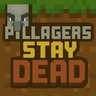 Pillagers Stay Dead