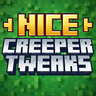 Nice Creeper Tweaks