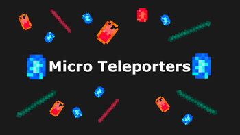Micro Teleporters banner