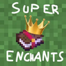 SuperEnchants