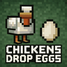 Chickens Drop Eggs