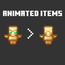 Animated Items