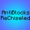 AntiBlocksReChiseled