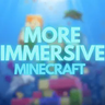 More Immersive Minecraft