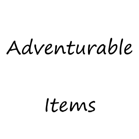 Adventurable Items