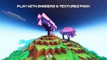 Custom Shaders Pack & Texture Pack are Supported!