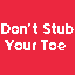 Don't Stub Your Toe! - Fabric Port