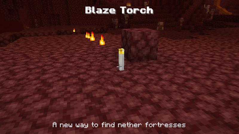 Blaze Torch: A new way to find nether fortresses