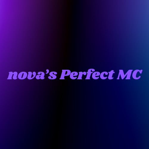 nova's Perfect MC