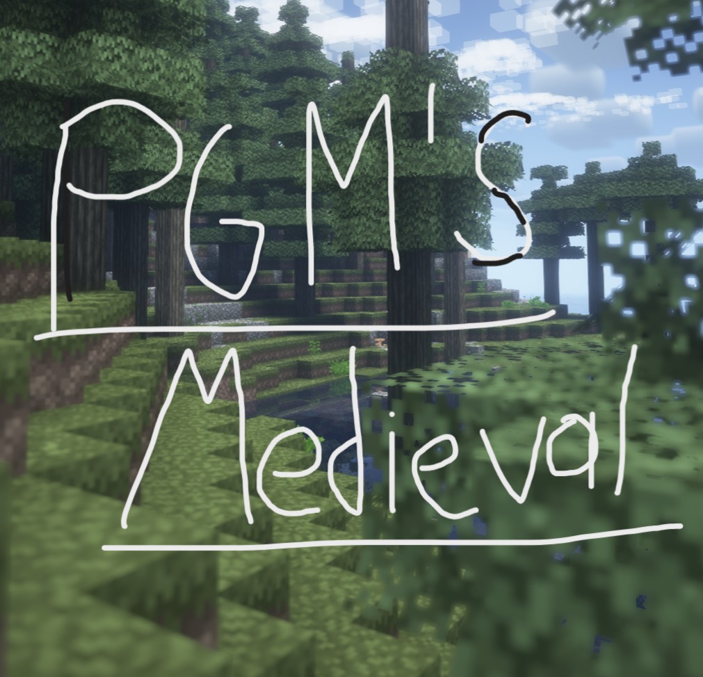 PGM's Medieval