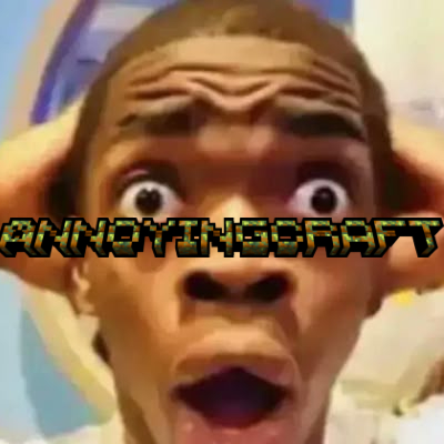 AnnoyingCraft