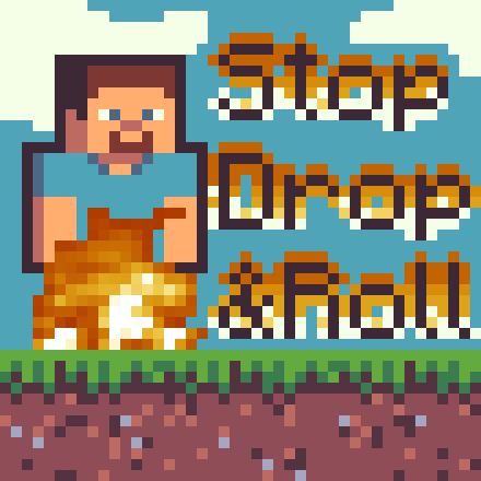 Stop Drop N Roll