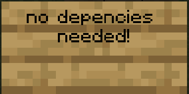 no depencies needed!