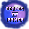 Echoes of Power