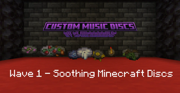 Wave 1 - Soothing Minecraft Discs