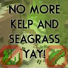 Kelp & Seagrass Begone