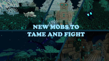 New Mobs To Tame and Fight