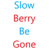 SlowBerryBeGone