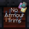 No Armour Trims