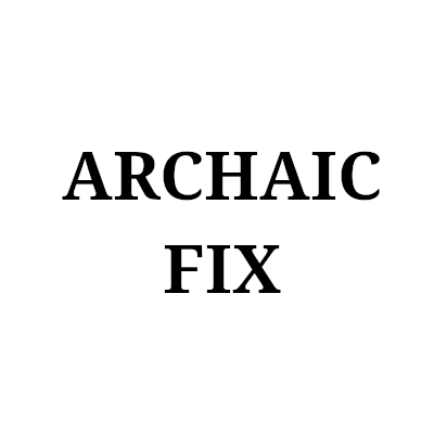 ArchaicFix