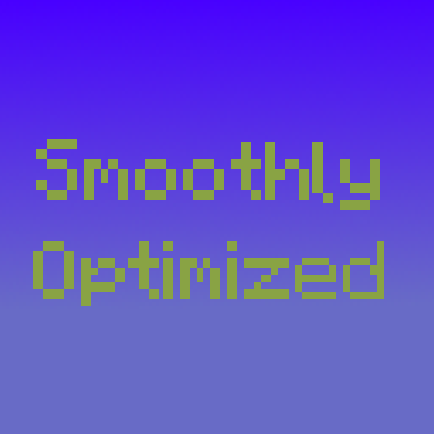 Smoothly Optimized!