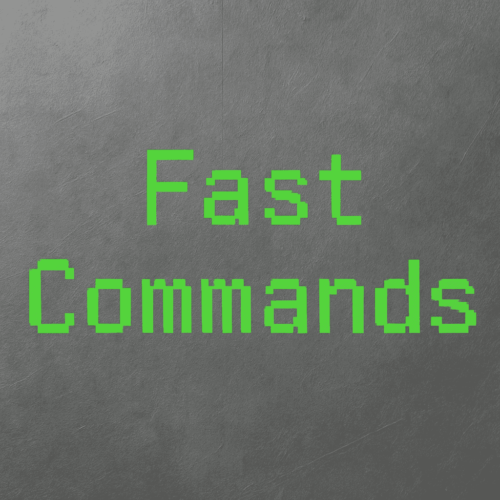 Fast commands