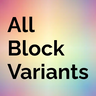 All Block Variants