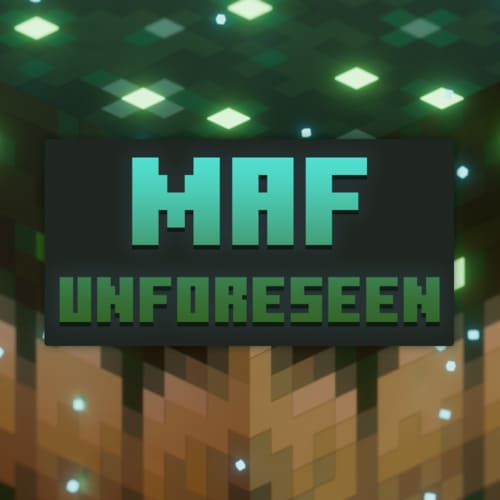 MAF Unforeseen