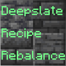 Deepslate Recipe Rebalance