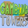 Gambling Towers