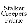 Stalker Creepers [FABRIC]