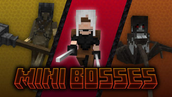 Mini Bosses