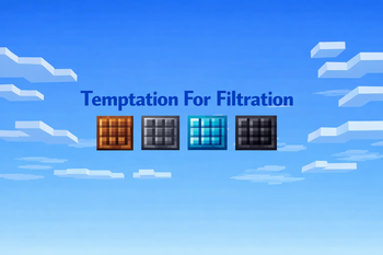 Temptation For Filtration