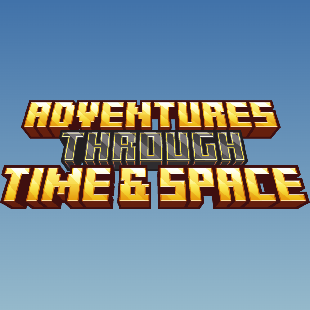 Adventures Through Time & Space