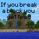 if you break a block you get teleported.
