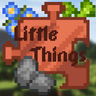 Little Things