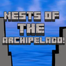 Nests Of The Archipelago!