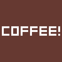 COFFEE!