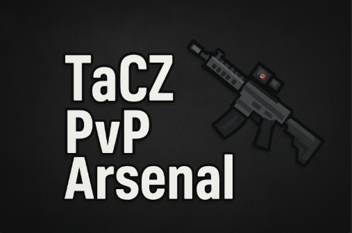 TaCZ PvP Arsenal